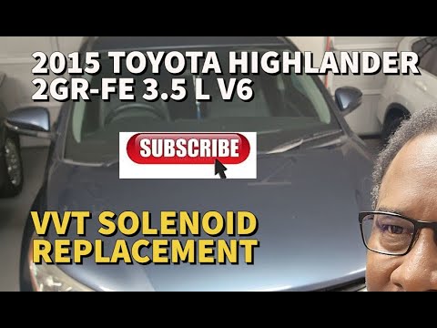 2014-2019 Toyota Highlander - BAD Variable Valve Timing (VVT) Solenoid Tips
