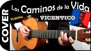 LOS CAMINOS DE LA VIDA 🚶 - Vicentico / GUITARRA / MusikMan N°097