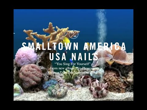 USA Nails - You Sing For Yourself [Official Video]