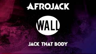 Afrojack - Jack That Body (OUT NOW)