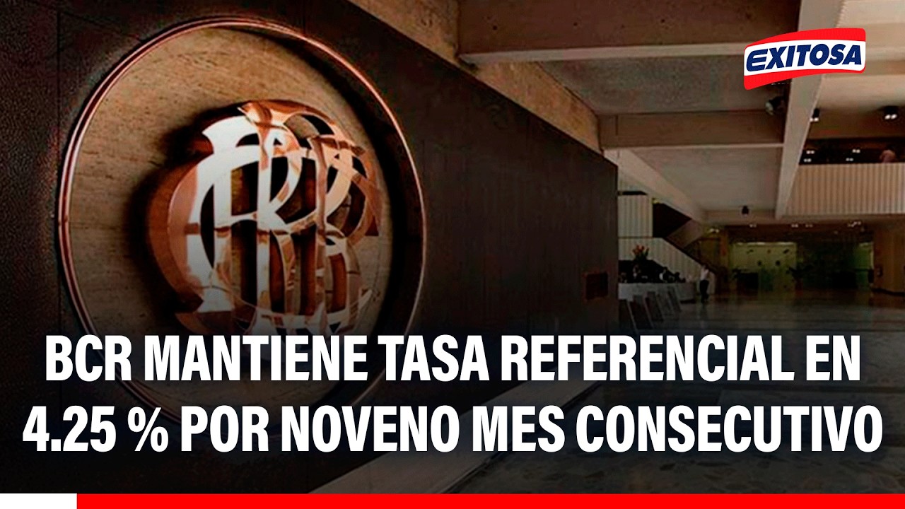 🔴🔵 BCR mantiene tasa referencial en 4.25 % por noveno mes consecutivo, ¿es una buena decisión?