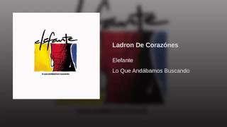 LADRON DE CORAZÒNES/ELEFANTE