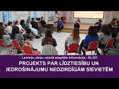 Video ziņas Nr. 201 “Projekts par līdztiesību un iedrošinājumu nedzirdīgām sievietēm”