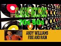ANDY WILLIAMS - FIRE AND RAIN