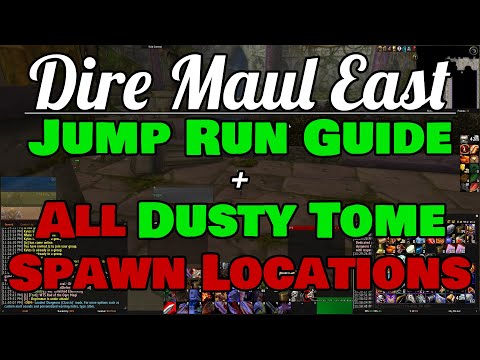 Dire Maul East JUMP RUN Guide + ALL Dusty Tome Spawn Locations - Xhale Quick, Safe, Simple Guide