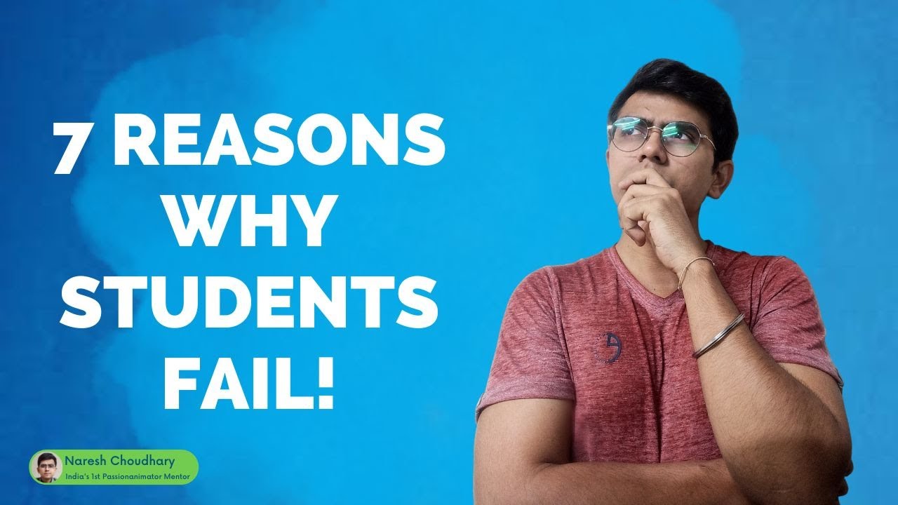 7 Reasons Why Students Fail
