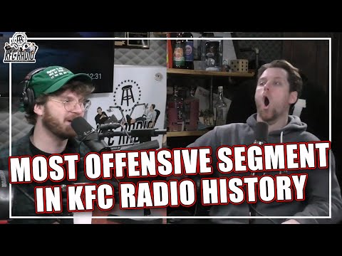 The Most Offensive Segment in KFC Radio History