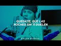 QUEVEDO || BZRP Music Sessions #52 (Letra) Quedate que las noches sin ti duelen