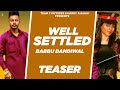Well Settled Full Teaser Babbu Dandiwal Ft Gurlej Akhtar 2020 Team7 Picture