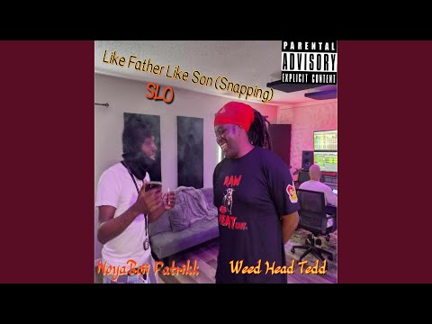 Like Father Like Son (Snapping) (feat. NoyaBoii Patrikk)
