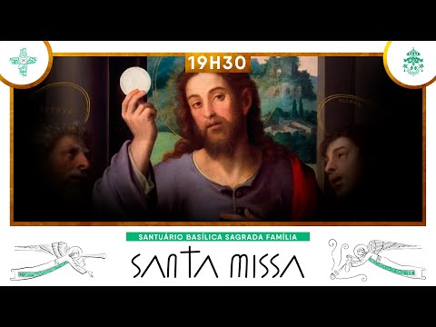 Santa Missa  às 19h30 - 25/02/2026 - AO VIVO