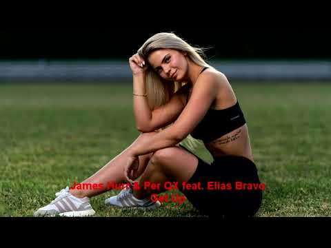 James Hurr & Per QX feat. Elias Bravo - Get Up