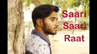 Saari Saari Raat | Aman Sharma | Bombstar Prince | Romantic Song | Latest Original Song 2018