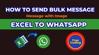 How to send Whatsapp Bulk Message with image using Excel.