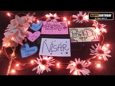 Happy Birthday Nisar Whatsapp Status | HBD Nisar Whatsapp Status | Amal Info TV