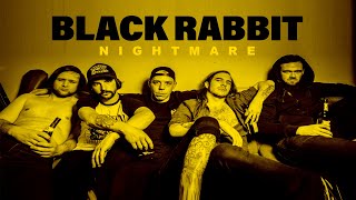 BLACK RABBIT - Nightmare (Official Music Video)
