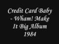 Credit Card Baby Wham! 