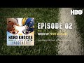 Hard Knocks: Los Angeles Podcast | Episode 2 | HBO