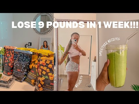 HOW I LOST 9 POUNDS IN A WEEK ON A SMOOTHIE DIET !