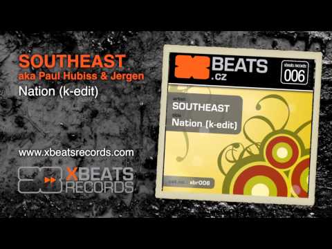 XBR006.01 - Nation (k-edit) by Southeast aka Paul Hubiss & Jergen