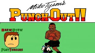 Mike Tyson's Punch-Out! - Brewstew Playthrough