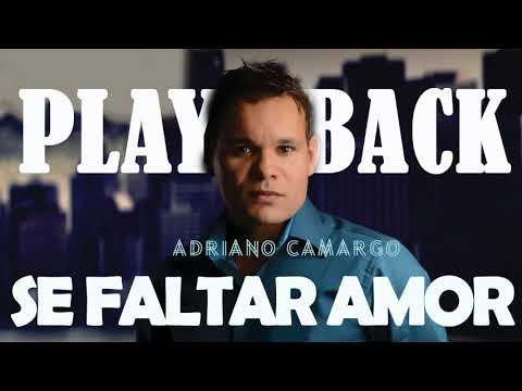 Se Faltar Amor - Adriano Camargo