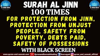 Download lagu SURAH AL JINN 100 TIMES FOR PROTECTION FROM JINN, SAFETY FROM POVERTY,SAFETY FROM ALL TYPES OF JINNS mp3