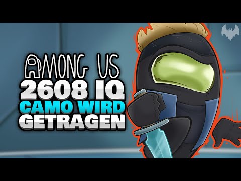 2608 IQ CAMO WIRD GETRAGEN 😱 - ♠ Among Us ♠