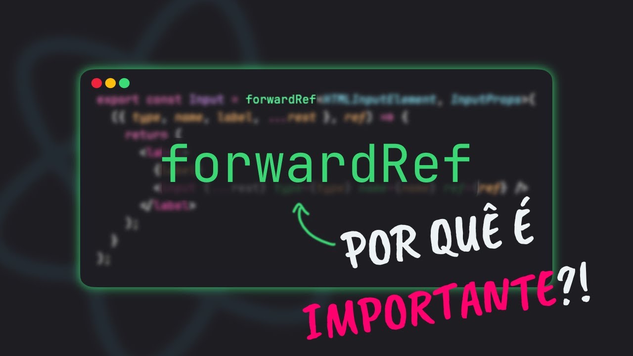 Entendendo Refs e forwardRef no ReactJS: Quando e Como Utilizar?