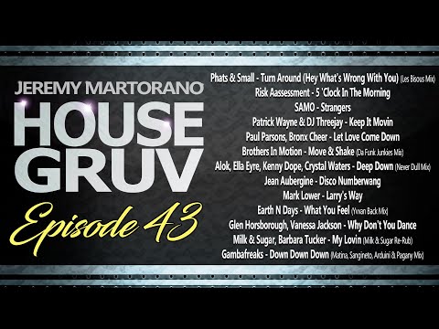 House Gruv Episode 43 - Weekly #housemusic DJ Mix Radio Mixshow - DJ Jeremy Martorano