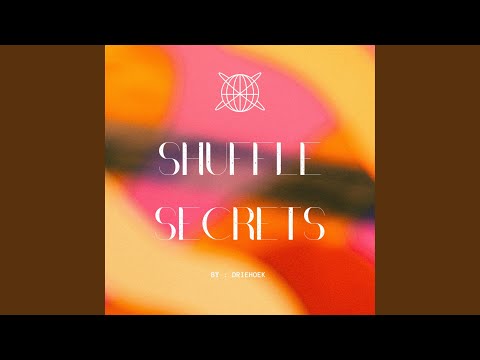 Shuffle secrets (Original mix)