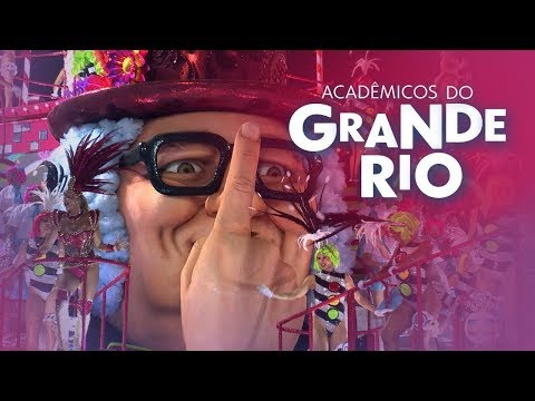 DESFILE COMPLETO DA ACADÊMICOS DO GRANDE RIO 2018