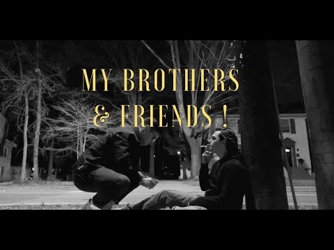 My Brothers & Friends!