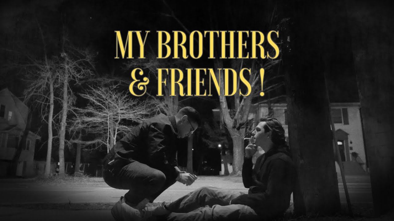 My Brothers & Friends ! Official Trailer (2020)
