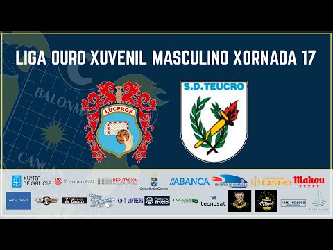 LIGA OURO XUVENIL MASCULINO X17. LUCEROS - SD. TEUCRO VOZ Y SONIDO PRODUCCIONES