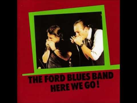 The Ford Blues Band - Here We Go! - 05.Blue And Lonesome