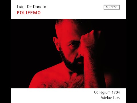 LUIGI DE DONATO - Solo CD “Polifemo · The Baroque Monster” with Václav Luks/Collegium 1704