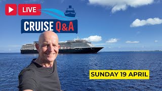 Cruise Q&A Live: Sunday 19 April 2026: 9am PT / Noon ET / 5pm UK