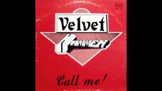 VELVET HAMMER- Call Me - 1977