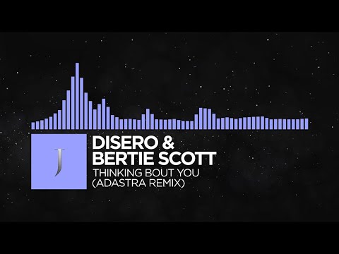 [Future Bass] - Disero & Bertie Scott - Thinking Bout You (Adastra Remix) [Monstercat Remake]
