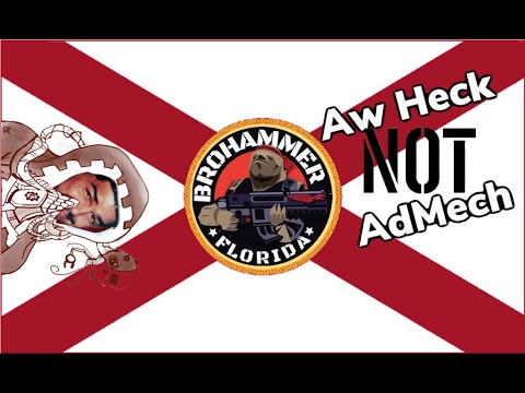 FM40k S2E10: Aw Heck (Not) AdMech