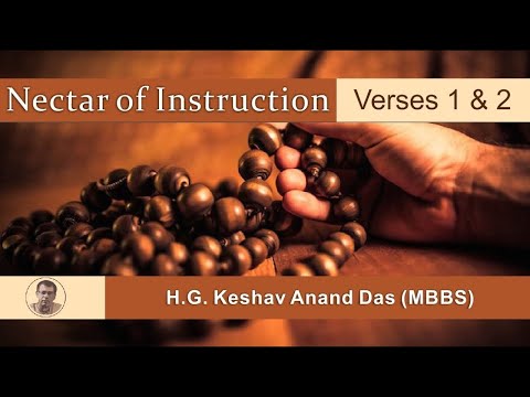 Nectar of Instruction, Verses 1 & 2 (North Carolina, USA) Dr. Keshav Anand Das