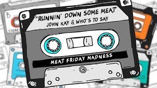 ♫  John Kay &amp; Who&#39;s To Say&#39;s Tom Petty Meat Friday Song Parody ♫  | The Dan Patrick Show | 12/14/18