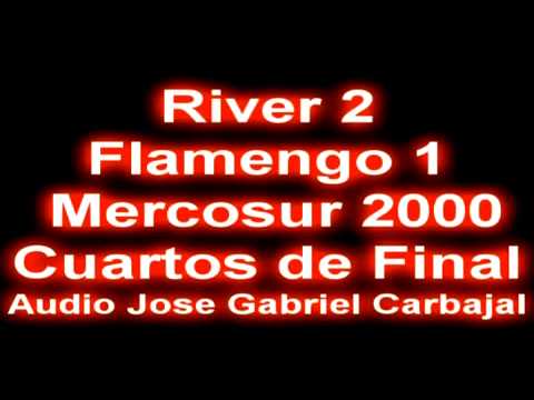 Flamengo 1 River 2 Mercosur 2000 Cuartos de Final (Jose Gabriel Carbajal )