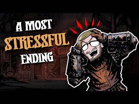 E5 Plays Darkest Dungeon -- A Most Stressful Ending