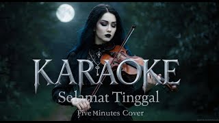Download lagu KARAOKE🎤 Selamat Tinggal  |🎵 Gothic Symphonic Metal – Five Minutes AI Cover mp3