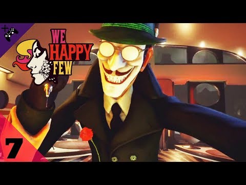 We Happy Few Gameplay Walkthrough Part 7 Start Spreading the News