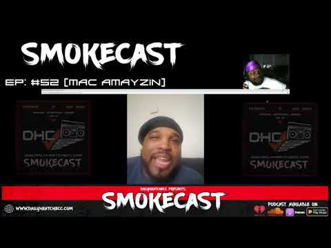 DailyHeatChecc Smokecast Ep #52 Mac Amayzin (Video)