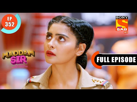 Maddam sir - Mira Goes Missing Again! - Ep 352 - Full Episode - 22nd November 2021