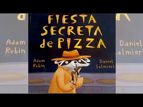 FIESTA SECRETA DE PIZZA - Adam Rubin & Daniel Salmieri - LEE CON MARIE